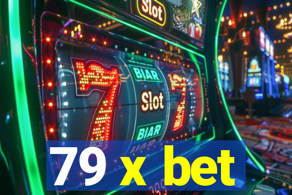 79 x bet